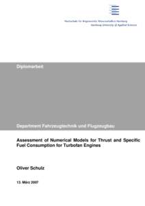 Diplomarbeit  Department Fahrzeugtechnik und Flugzeugbau Assessment of Numerical Models for Thrust and Specific Fuel Consumption for Turbofan Engines