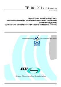 TRV1Technical Report Digital Video Broadcasting (DVB); Interaction channel for Satellite Master Antenna TV (SMATV) distribution systems;