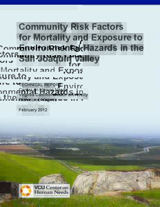 Community Risk Factors for Mortality and Exposure to Environmental Hazards in the San Joaquin Valley TECHNICAL REPORT Center on Human Needs