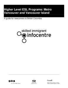 British Columbia / English as a foreign or second language / British Columbia Institute of Technology / TOEFL / Vancouver Community College / Camosun College / Canadian English Language Proficiency Index Program / English-language education / English language / Education