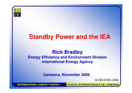 Standby Power and the IEA - Rick Bradley