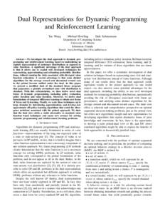 Dual Representations for Dynamic Programming and Reinforcement Learning Tao Wang Michael Bowling