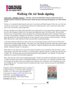 Press Release Ronda Cloud, Mkt/PR[removed]removed] www.memphismuseums.org  Walking On Air book signing