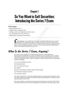 Chapter 1  So You Want to Sell Securities: Introducing the Series 7 Exam AL