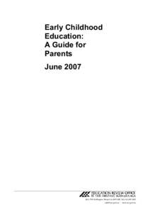 Early Childhood Education: A Guide for Parents June 2007