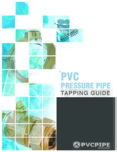 PVC  PRESSURE PIPE TAPPING GUIDE  TABLE OF CONTENTS