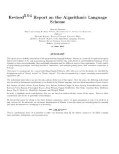 Revised5.94 Report on the Algorithmic Language Scheme MICHAEL SPERBER WILLIAM CLINGER, R. KENT DYBVIG, MATTHEW FLATT, ANTON VAN STRAATEN (Editors) RICHARD KELSEY, WILLIAM CLINGER, JONATHAN REES