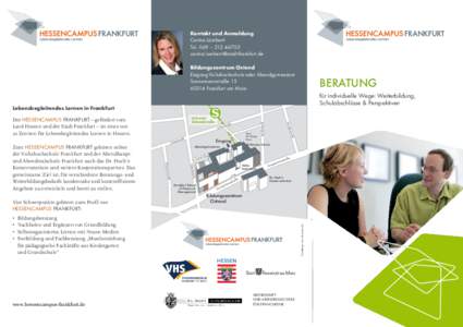 Kontakt und Anmeldung Carina Lamberti Tel. 069 – Bildungszentrum Ostend Eingang Volkshochschule oder Abendgymnasium