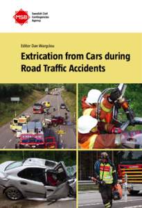 Editor Dan Wargclou  Extrication from Cars during Road Traffic Accidents  Editor Dan Wargclou