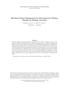 MITSUBISHI ELECTRIC RESEARCH LABORATORIES http://www.merl.com Distributed Sleep Management for Heterogeneous Wireless Machine-to-Machine Networks Paraskevas, E.; Guo, J.; Orlik, P.V.; Sawa, K.