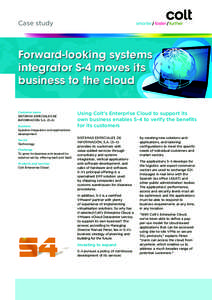 Case study  Forward-looking systems integrator S-4 moves its business to the cloud Customer name