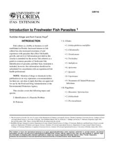 CIR716  Introduction to Freshwater Fish Parasites 1 RuthEllen Klinger and Ruth Francis Floyd2  INTRODUCTION
