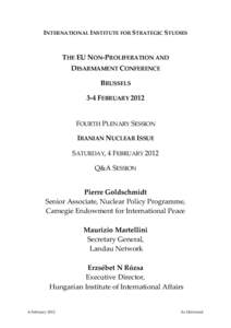 INTERNATIONAL INSTITUTE FOR STRATEGIC STUDIES  THE EU NON-PROLIFERATION AND DISARMAMENT CONFERENCE BRUSSELS 3-4 FEBRUARY 2012