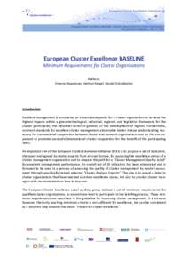 European Cluster Excellence BASELINE - Minimum Requirements for Cluster Organisations Document for Publication - Nov 17, 2011 European Cluster Excellence BASELINE Minimum Requirements for Cluster Organisations Authors: