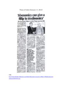 Times of India (January 17, [removed]URL: http://timesofindia.indiatimes.com/india/Abenomics-can-give-a-fillip-to-Modinomics/arti cleshow[removed]cms