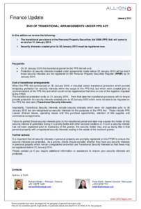 Finance Update  January 2014 END OF TRANSITIONAL ARRANGEMENTS UNDER PPS ACT In this edition we review the following:
