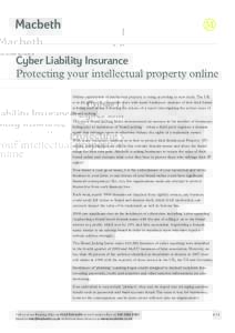 Cyber Liability Insurance Protecting your intellectual property online Online exploitation of intellectual property is rising according to new study. The UK is in the grips of a cybercrime wave with many businesses unawa