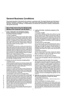 General Business Conditions The present translation is furnished for the customer’s convenience only. The original German text of the General Business Conditions is binding in all respects. In the event of any divergen