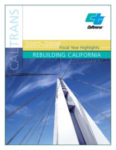 CALTRANS  Fiscal Year Highlights REBUILDING CALIFORNIA