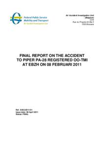 Air Accident Investigation Unit - (Belgium) CCN Rue du Progrès 80 Bte[removed]Brussels