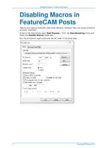 Disabling Macros in FeatureCAM posts  Disabling Macros in FeatureCAM Posts Macros are used to make NC code more efficient, however they can cause problems on some machines.