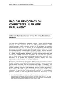 Radical Democracy on Committees in an MMP Parliament  73 RADICAL DEMOCRACY ON COMMITTEES IN AN MMP