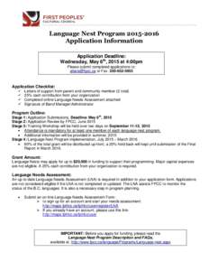 Language Nest Program[removed]Application Information Application Deadline: Wednesday, May 6th, 2015 at 4:00pm Please submit completed applications to: [removed] or Fax: [removed]