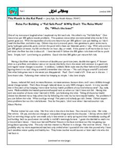 Page 5  June/July 2008 This Month in the Koi Pond — Jerry Kyle, Koi Health Advisor (“KHA”) Rules For Building a “Fail Safe Pond” & Why Don’t The Rules Work?