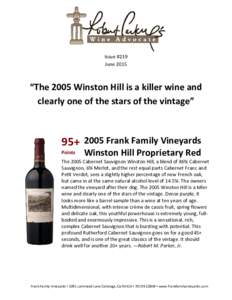 Issue #219 June 2015 “The 2005 Winston Hill is a killer wine and clearly one of the stars of the vintage”