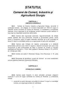 STATUTUL Camerei de Comerţ, Industrie şi Agricultură Giurgiu CAPITOLUL I DISPOZIŢII GENERALE Art.1.