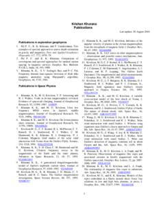 Krishan Khurana Publications Last update: 30 August 2010 Publications in exploration geophysics 1. Pal P. C., K. K. Khurana, and P. Unnikrishnan, Two