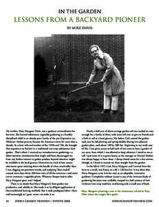 In the Garden  Lessons from a backyard Pioneer By Mike Davis  My mother, Mary Margaret Davis, was a gardener extraordinaire for