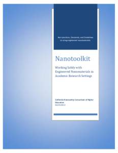 Best practices, Standards, and Guidelines to using engineered nanomaterials. Nanotoolkit Working Safely with Engineered Nanomaterials in