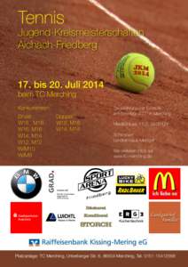 Tennis  Jugend-Kreismeisterschaften Aichach-Friedberg  17. bis 20. Juli 2014
