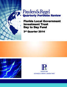 Florida Local Government Investment Trust Day to Day Fund 3rd QuarterPAYDEN.COM