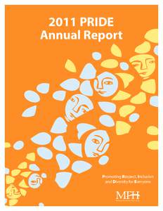 2011 PRIDE Annual Report Promoting Respect, Inclusion and Diversity for Everyone