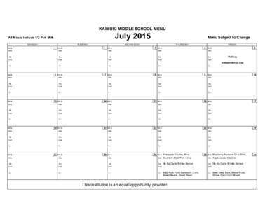 KAIMUKI MIDDLE SCHOOL MENU  July 2015 All Meals Include 1/2 Pint Milk MONDAY