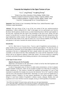 Towards the Adaption to the Open Texture of Law Yu Li1, Jing Zhang2, Yongfeng Zhang3 1 2