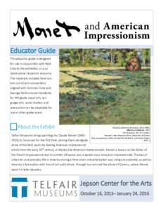 Visual arts / Claude Monet / Impressionism / Giverny / Richard E. Miller / Water Lilies / The Impressionists / Childe Hassam / Theodore Robinson / En plein air / Blanche Hosched Monet / Haystacks