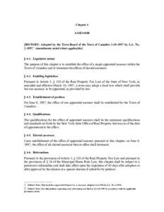Chapter 4 ASSESSOR [HISTORY: Adopted by the Town Board of the Town of Canadiceby L.L. NoAmendments noted where applicable.] § 4-1. Legislative intent.