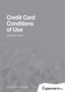 Credit Card Conditions of Use and Credit Guide  Effective Date: 30 May 2018