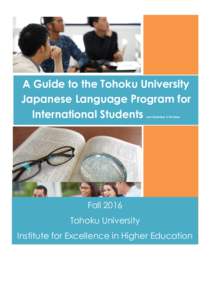 A Guide to the Tohoku University Japanese Language Program for International Students Updated: 10 April 2007 Last Updated: 3 October