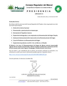 Consejo Regulador del Mezcal Consejo Mexicano Regulador de la Calidad del Mezcal P R E S I D E N C I A CIRCULAR # 21 Oaxaca de Juárez, Oax, a 2 de Junio de 2014