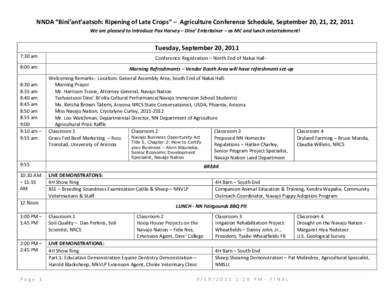 NNDA “Bini’ant’aatsoh: Ripening of Late Crops” – Agriculture Conference Schedule, September 20, 21, 22, 2011 We are pleased to introduce Pax Harvey – Dine’ Entertainer – as MC and lunch entertainment! Tue