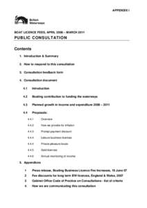 APPENDIX I  BOAT LICENCE FEES, APRIL 2008 – MARCH 2011 PUBLIC CONSULTATION Contents