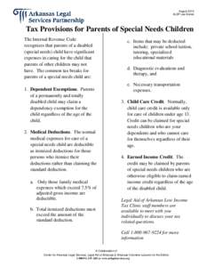 August 2010 ALSP Law Series Tax Provisions for Parents of Special Needs Children The Internal Revenue Code recognizes that parents of a disabled