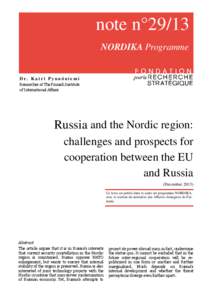 note n°29/13 NORDIKA Programme Dr. Katri Pynnöniemi Researcher at The Finnish Institute of International Affairs