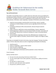 Guidelines for Submissions for the weekly Halifax-Yarmouth News Service Type and Format/Content The Halifax-Yarmouth News Service is a weekly electronic information service provided by the Archdiocese of Halifax-Yarmouth