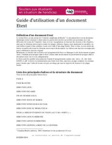 Guide d’utilisation d’un document Etext Définition d’un document Etext Le format Etext est une norme de l’Autorité canadienne du Braille 1. Le document Etext est un document numérique textuel structuré et don