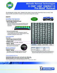 Michelin Retread Technologies  X ONE® LINE ENERGY D Pre-Mold Retread ™